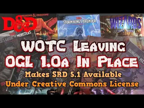 WOTC Surrenders: Leaves OGL 1.0a In Place - D&D SRD 5.1 Available Under Creative Commons License