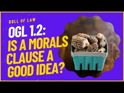 D&D’s 1.2 OGL: Is a Morals Clause A Good Idea?